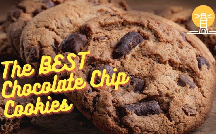  The BEST Chocolate Chip Cookies