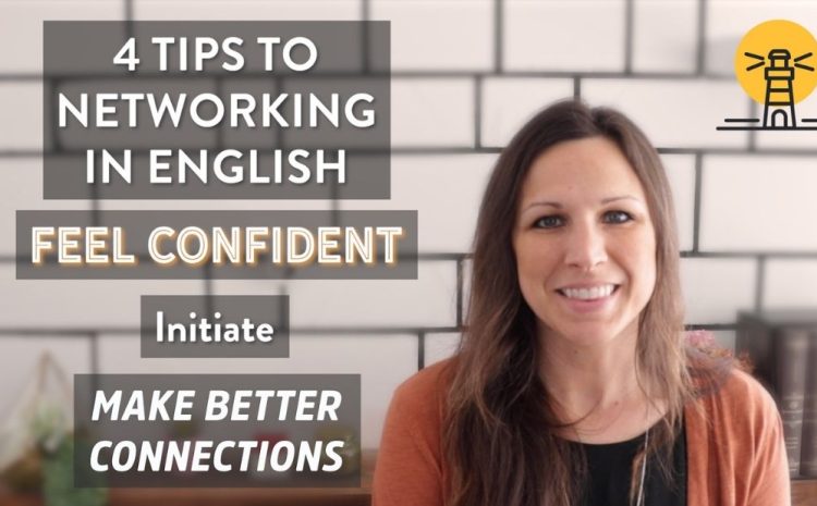  4 Tips for Networking in English