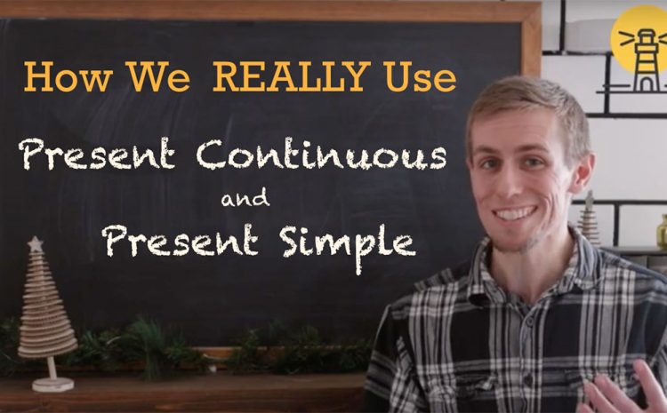  Present Simple vs Present Continuous