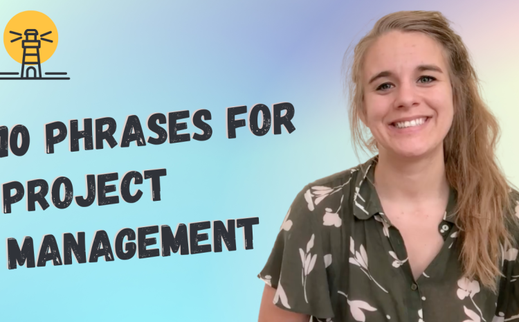  10 Phrases for Project Management